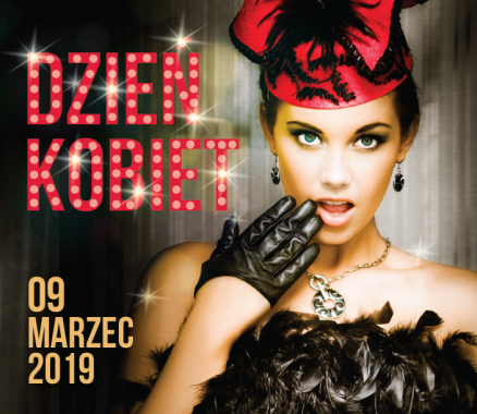 Dzień Kobiet - 09.03.2019